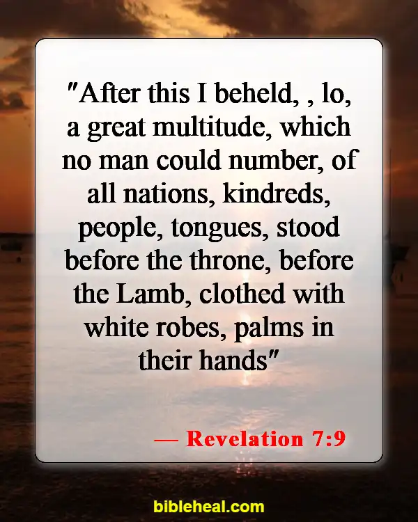 Bible Verses About Being Reunited With Loved Ones In Heaven (Revelation 7:9)