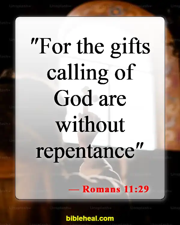 Bible Verses About Glorifying God With Your Talents (Romans 11:29)