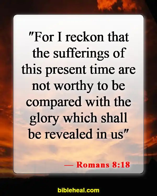 Bible Verse About Endurance And Character (Romans 8:18)