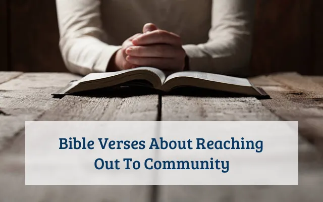 Bible Verses About Reaching Out To Community