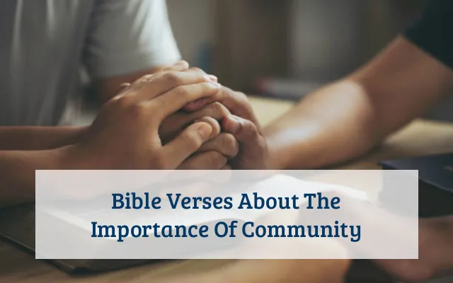 Bible Verses About The Importance Of Community