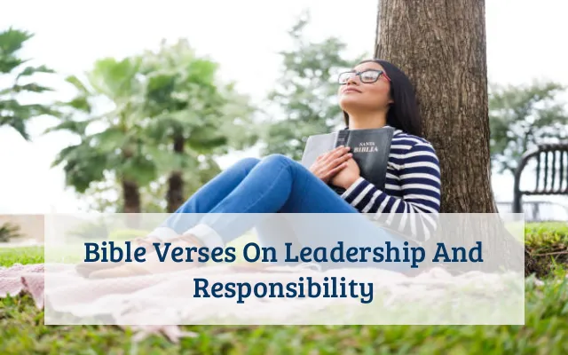 Bible Verses On Leadership And Responsibility