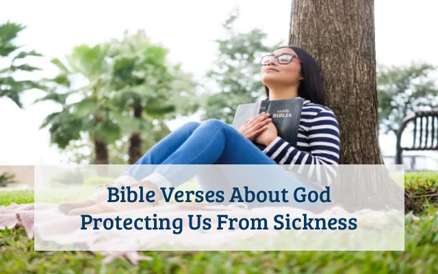 Bible Verses About God Protecting Us From Sickness