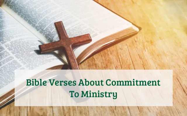 Bible Verses About Commitment To Ministry