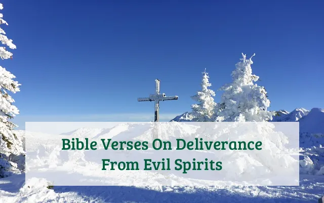 Bible Verses On Deliverance From Evil Spirits